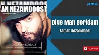 Saman Nezamdoost - Dige Man Boridam سامان نظام دوست دیگه من بریدم
