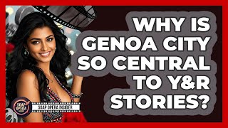 Why Is Genoa City So Central To Y&R Stories - Soap Opera Insider