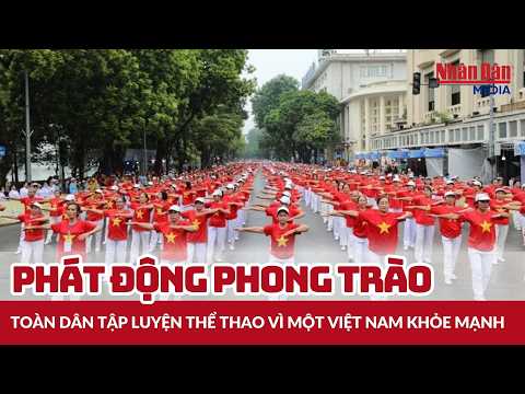 Launching a Nationwide Movement: Exercising for a Healthier Vietnam