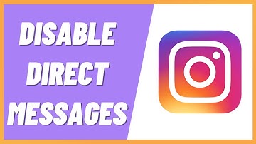 How to Disable Direct Messages On Instagram