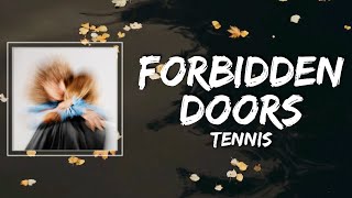Tennis Forbidden - Doors Lyrics