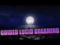 Guided Lucid Dreaming / Trigger Your Lucid Awareness