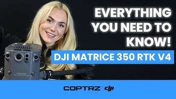 DJI Matrice 350 RTK  - Everything You Need To Know