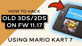 Nintendo 2Ds3Ds Hacking Guide 2024 How To Hack Fw 11.17 Easy Way