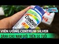 Centrum silver adults 50 thuc b cho nam trn 50 tui   m vn