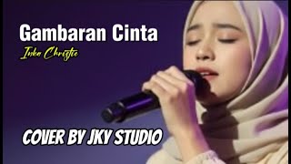 Download Lagu Gambaran Cinta – Inka Christie | Cover by JKY Studio | Lagu Pop Rock Legendaris Indonesia MP3