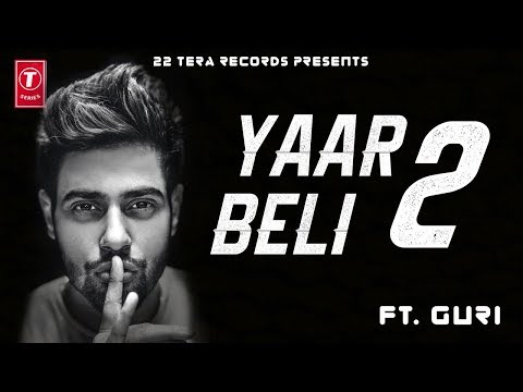 yaar-beli-2-full-video-song---guri-|-parmish-verma-new-punjabi-songs-2018