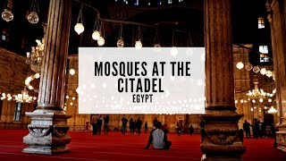 Mosques at the Citadel - The Great Mosque of Muhammad Ali Pasha - History of Egypt