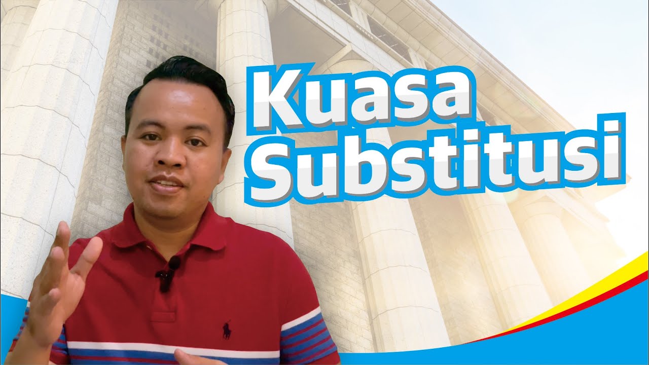 Cara Membuat Surat Kuasa Substitusi - Ruang Hukum