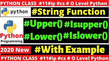python string function : Upper() , Lower() , Isupper() , Islower() | method of string in #python