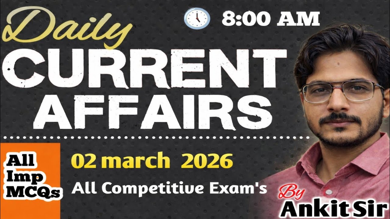 02 MARCH Current Affairs 2026 | Daily GK MCQs in Hindi | All Exams Special