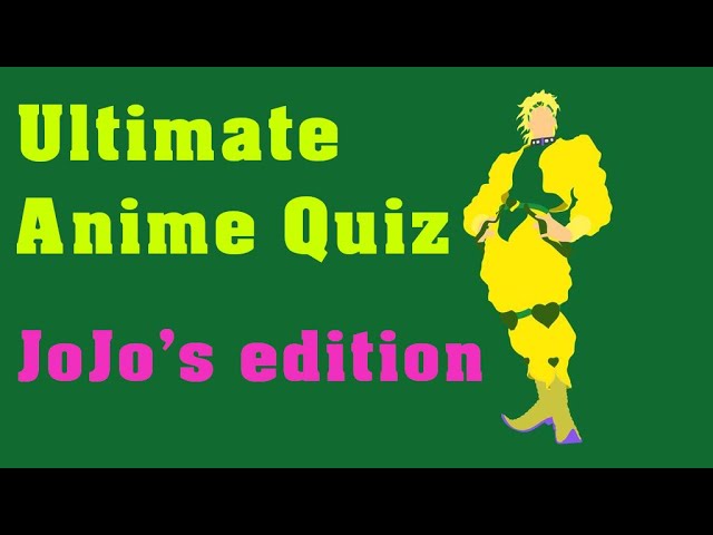 JoJo's Bizarre Adventure (Part 1-5) Trivia Quiz