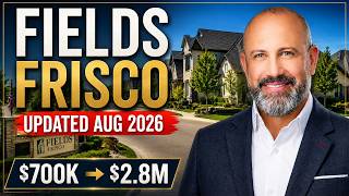 Fields Frisco Texas UPDATED August 2026 Driving Tour | Homes $700K–$2.8M