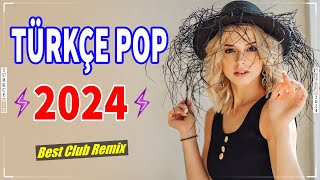 2024 Türkçe Pop Şarkılar Remix  Bu Ayın En Çok Dinlenen Yeni Çıkan Şarkıları ✨