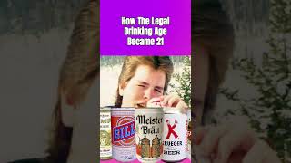 How The Legal Drinking Age Became 21