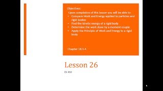 L26 - Dynamics - Lesson 26 - Work-Energy Methods for Rigid Bodies
