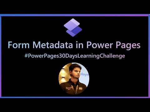 Form Metadata in Power Pages | Basic Form Metadata| Multi Step Form Metadata