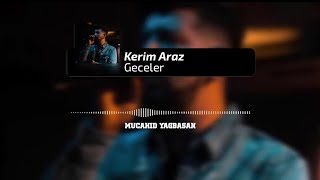 Kerim Araz - Geceler  ( Mücahid Yağbasan Remix ) Resimi