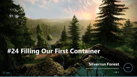#24 Filling Our First Container | FS22 Let