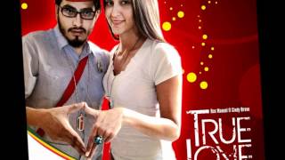 Rasta Manuel Ft Cindy Bravo - True Love - Zion Productions - By Namu - 506 -