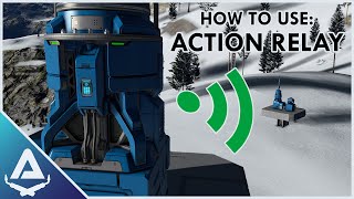 How to use the ACTION RELAY! - Space Engineers Signals Update