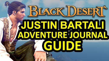 JUSTIN BARTALI ADVENTURE JOURNAL GUIDE (Black Desert Online) BDO