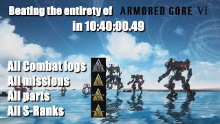 The Entirety of Armored Core 6, all logs, parts, data, missions, endings and S-ranks in 10:40:00.49