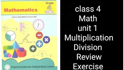 Class 4 Math | Unit 1 Review | Multiplication & Division | Punjab Textbook Board