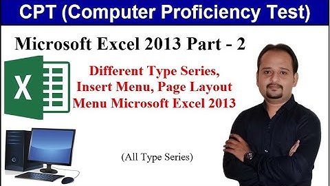 MICROSOFT EXCEL 2013 PART 2 | માઇક્રોસોફ્ટ એકસલ ૨૦૧૩ પાર્ટ ૨ | CPT (Computer Proficiency Test) GSSSB