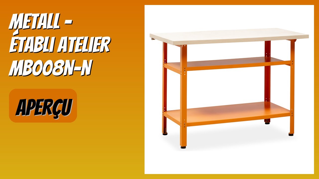 AVIS (2026) : METALL - Établi Atelier MB008N-N. DÉTAILS