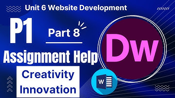 BTEC Level 3 IT - Unit 6 - Website Development - Part 8 - P1 - CREATIVITY AND INNOVATION
