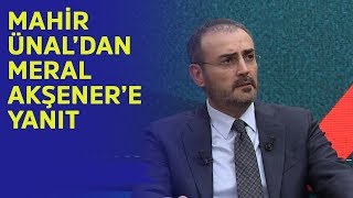 Mahir Ünaldan Meral Akşenere Yanıt - Emre Buga Ile Güne Bakış