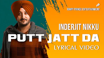 PUTT JATT DA | Lyrical Video | | Inderjit Nikku | Latest Song 2022 | Rimpy Prince