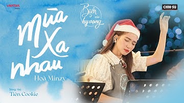 Mùa xa nhau I Lặng người với tình yêu của Hòa Minzy I Biển của hy vọng