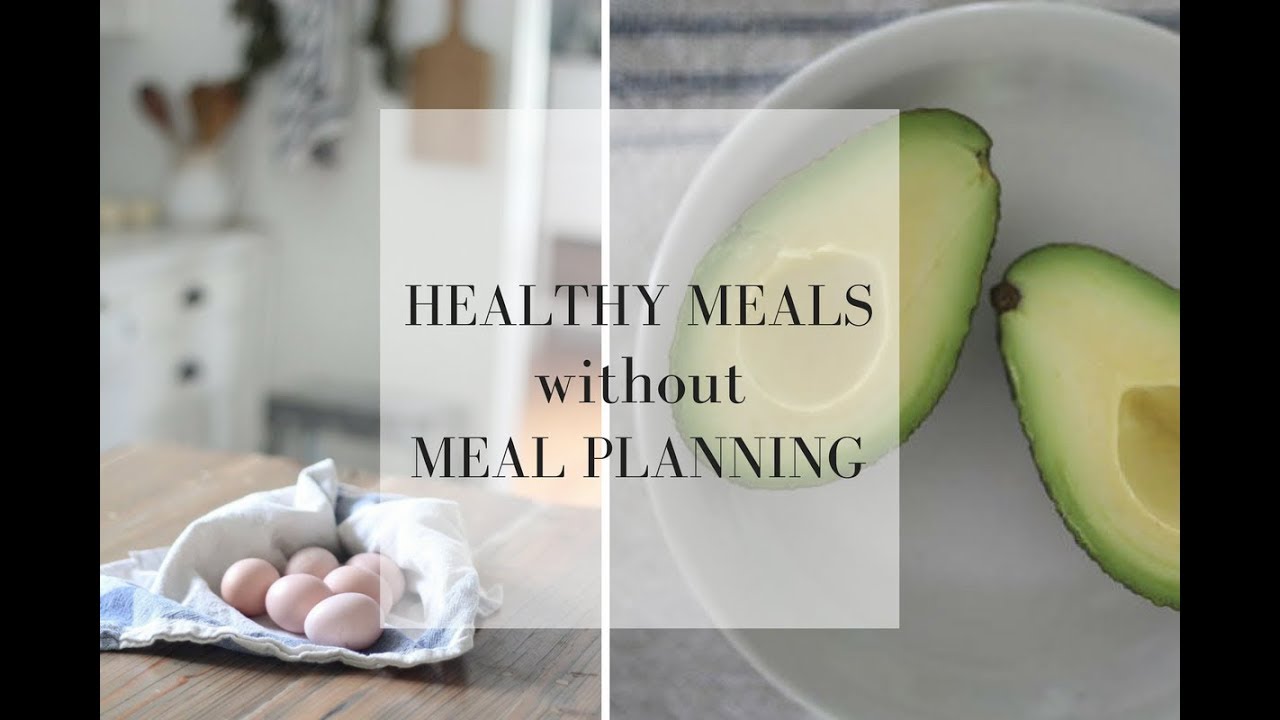 How to Eat Healthy Meals Every Night Without Meal Planning- Large