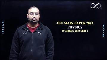 PHYSICS | JEE MAIN PAPER SOLUTION 2023 | Shift-1 (29th January 2023)