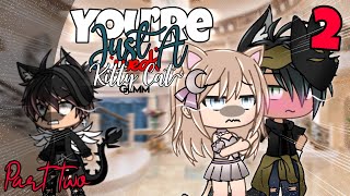 ❦ You’re Just A Weak Kitty Cat~ ❦ [ PART 2 ] (GLMM) Gacha Life