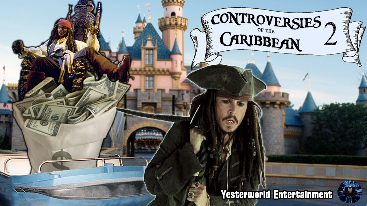 Yesterworld: Controversies of the Pirates of the Caribbean Part 2