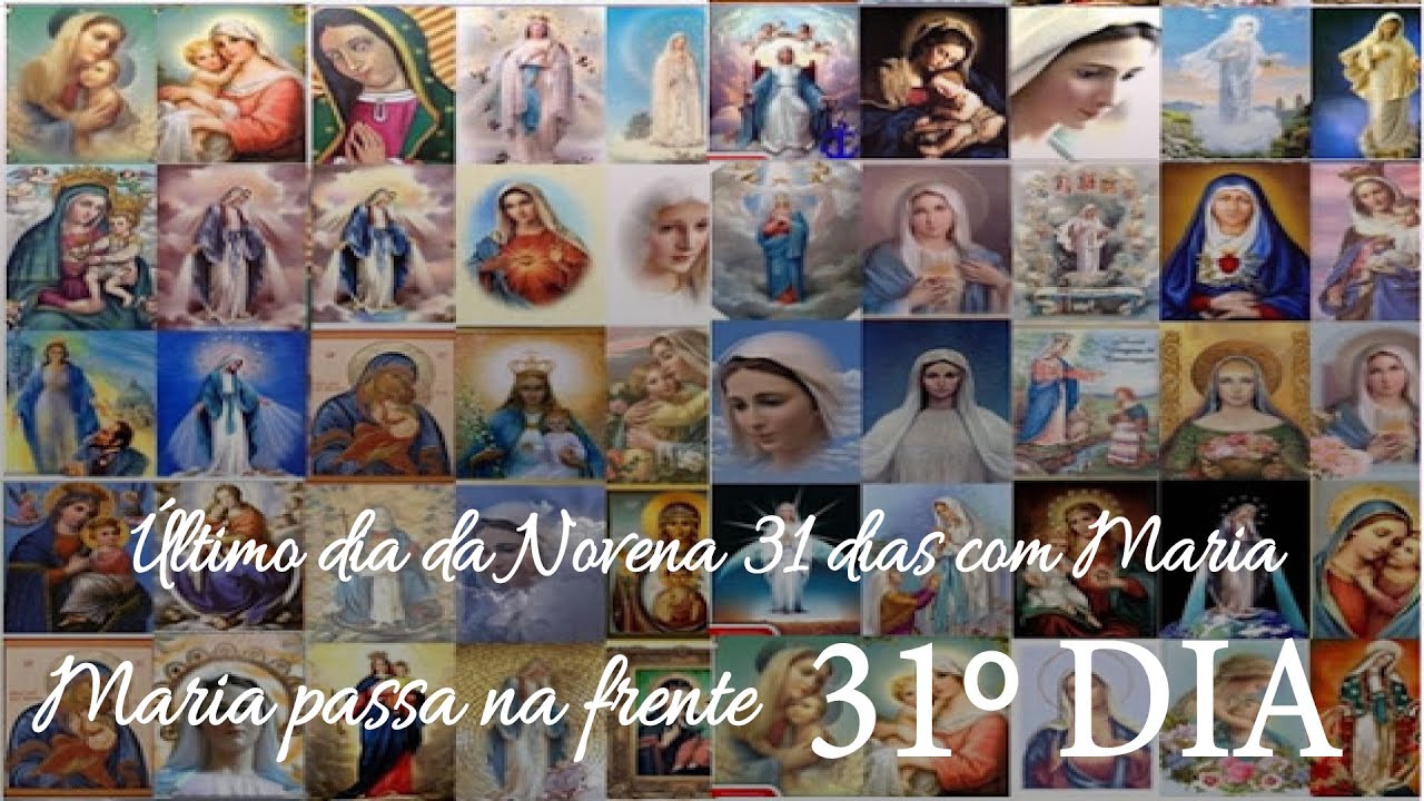 31 Dias com Maria Todas as Nossas Senhoras! YouTube