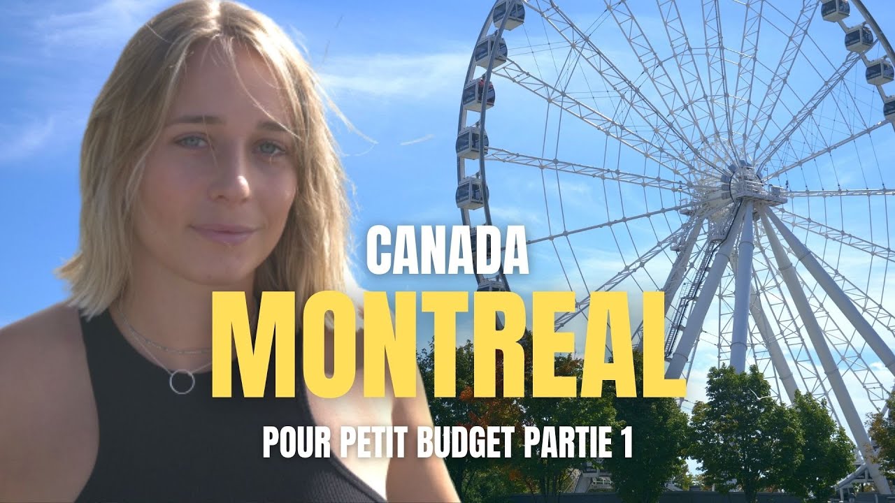 MONTREAL, comment visiter avec un PETIT BUDGET  CANADA, VLOG