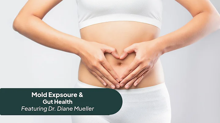 Dr. Diane Mueller: Does Mold Exposure Impact Gut H...