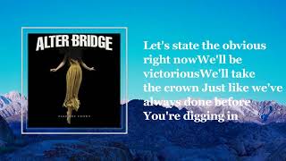 Alter Bridge  -Take The Crown(lyrics)