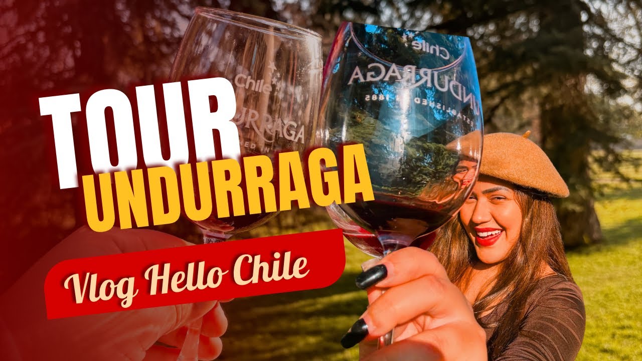 VLOG - TOUR NA VINÍCOLA UNDURRAGA | Hello Chile