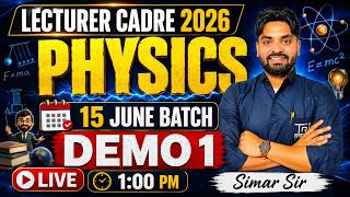 Lecturer Cadre 2026 PHYSICS { 𝐃𝐄𝐌𝐎 𝟏 }🎯15 JUNE BATCH🔥| Mangat Sir #lecturercadre2026