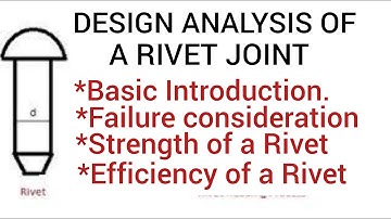 Design Analysis and Efficiency Of a Rivet Joint
