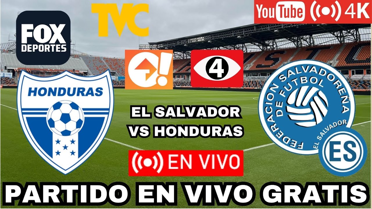 DÓNDE VER EN VIVO Y GRATIS EL SALVADOR vs HONDURAS AMISTOSO
