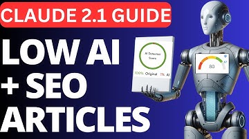 Claude 2.1 Full Tutorial - How To Write SEO Optimized Low AI Articles That Rank