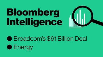 More Deals as Broadcom-VMware Shows Software-Chip Goal? | Bloomberg Intelligence