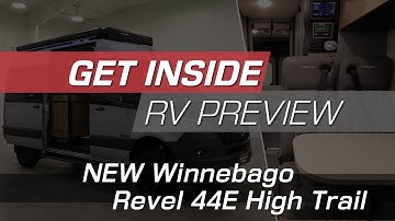 Get Inside: RV Preview | New Winnebago Revel 44E - Class B Diesel Camper Van - LichtsinnRV.com