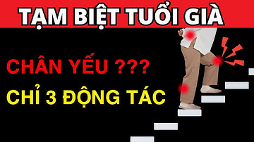 3 động tác cực đơn giản giúp bạn leo cầu thang dễ dàng ở tuổi 60+